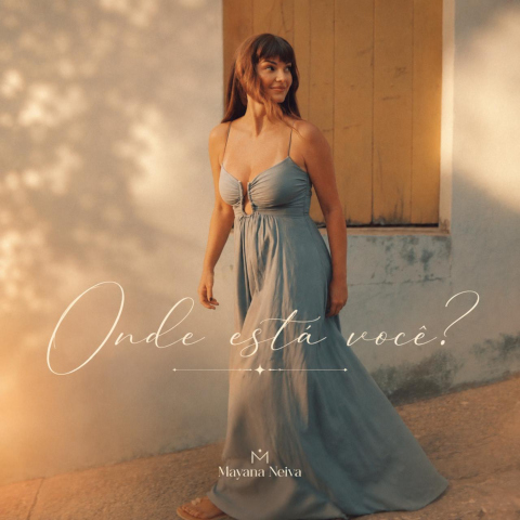 Mayana Neiva — Onde Está Você
